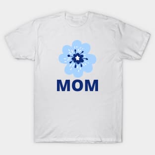 Mom - Blue Flower T-Shirt